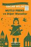 Mutlu Prens ve Diğer Masallar (Kısaltılmış Metin)