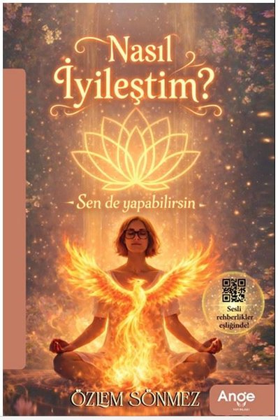 Nasıl İyileştim? Sen de Yapabilirsin