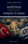 Nato'nun Ortadoğu Güvenlik Politikalarında Türkiye ve İsrail