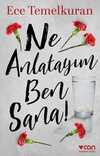 Ne Anlatayım Ben Sana!