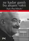 Ne Kadar Gamlı Bu Akşam Vakti & Safa Önal Kitabı