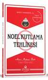 Noel Kutlama Tehlikesi