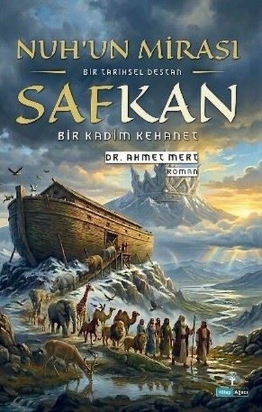 Nuhun Mirası Safkan - Bir Kadim Kehanet