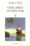 Odalarda Annem Yok