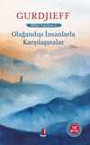 Olağandışı İnsanlarla  Karşılaşmalar Bütün Yapıtları 2