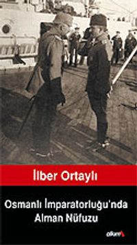Osmanlı İmparatorluğu'nda Alman Nüfuzu