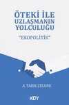 Öteki ile Uzlaşmanın Yolculuğu & Ekopolitik