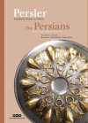 Persler - Anadolu'da Kudret ve Görkem & The Persians - Power and Glory in Anatolia
