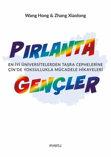 Pırlanta Gençler: En İyi Üniversitelerden Taşra Cephelerine Çinde Yoksullukla Mücadele Hikayeleri