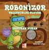 Robonizor Paleontolog Oluyor (2.Kitap)