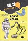 Robot Nedir? / Bilgi Parçacıkları