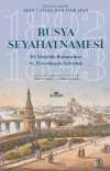 Rusya Seyahatnamesi & 19. Yüzyılda Buhara'dan St. Petersburg'a Yolculuk