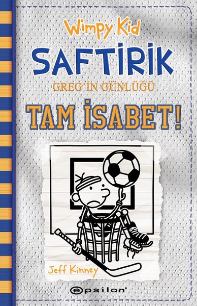Saftirik Gregin Günlüğü 16- Tam İsabet!