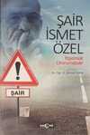 Şair İsmet Özel: Yaşamak Umrumdadır