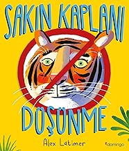 Sakın Kaplanı Düşünme