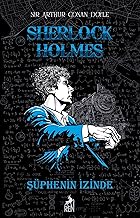 Sherlock Holmes Şüphenin İzinde Ciltli