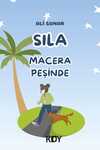 Sıla Macera Peşinde