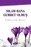 Sılam Bana Gurbet Olmuş