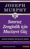 Sınırsız Zenginlik İçin Mucizevi Güç & Joseph Murphy Bilinçaltı Serisi
