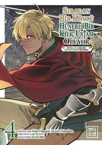 Sıradan Bir Köylü Hünerli Bir Kılıç Ustası Oluyor 4