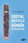Sosyal Boyutlu Gümrük Uygulamaları
