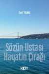 Sözün Ustası Hayatın Çırağı