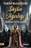 Tahtın Hayaletleri 1 / Sözün Ağırlığı
