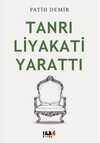 Tanrı Liyakati Yarattı