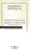 Tarihin Yaşam İçin Yararı ve Sakıncası  Zamana Aykırı Bakışlar 2 (Karton Kapak)