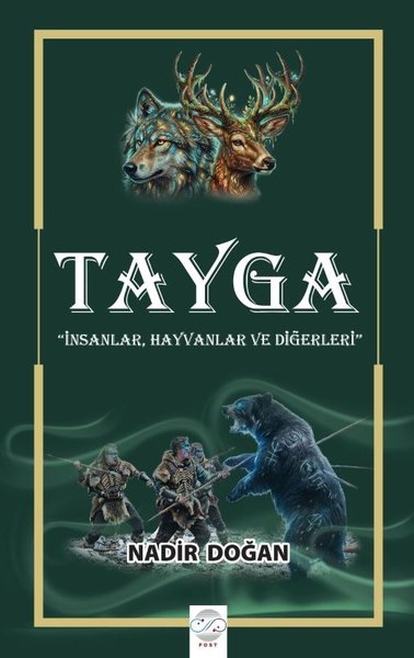 Tayga: İnsanlar Hayvanlar ve Diğerleri