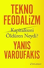 Teknofeodalizm: Kapitalizmi Öldüren Neydi?