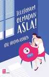 Telefonum  Olmadan Asla