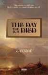 The Day the Sun Died