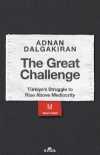 The Great Challenge & Türkiye's Struggle to Rise Above Mediocrity