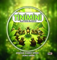 Tinimini & Küçük Olmak İstemiyorum