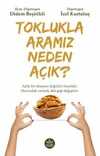 Toklukla Aramız Neden Açık?