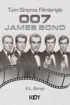 Tüm Sinema Filmleriyle 007 James Bond