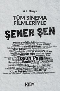 Tüm Sinema Filmleriyle Şener Şen