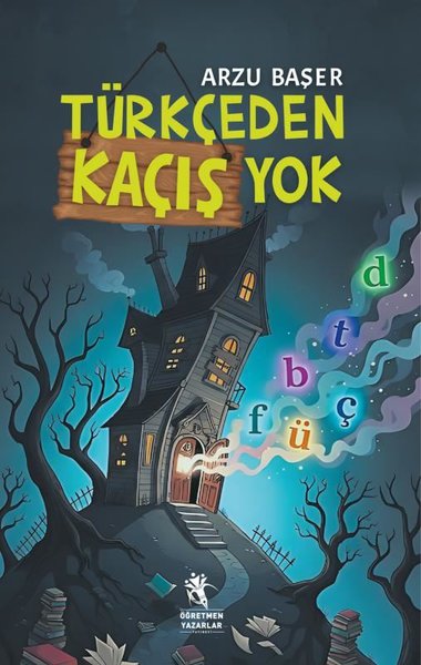 Türkçeden Kaçış Yok
