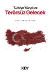 Türkiye Yüzyılı ve Terörsüz Gelecek