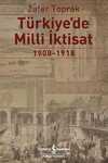 Türkiye'de Milli İktisat (1908-1918)