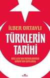 Türklerin Tarihi 1 - Orta Asya'nın Bozkırlarından Avrupa'nın Kapılarına