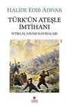 Türk'ün Ateşle İmtihanı (Eski Kapak)