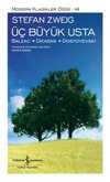 Üç Büyük Usta: Balzac - Dickens - Dostoyevski (Ciltli)