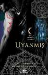 Uyanmış & Bir Gece Evi Romanı