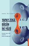 Yapay Zeka & Gücün İki Yüzü