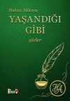 Yaşandığı Gibi