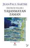 Yaşanmayan Zaman / Özgürlük Yolları 2