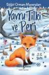 Yavru Tilki ve Peri / Söğüt Ormanı Maceraları