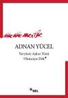 Yeryüzü Aşkın Yüzü Oluncaya Dek